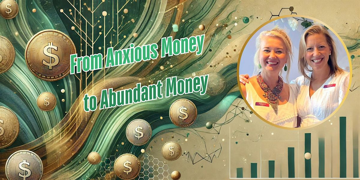 From Anxious Money to Abundant Money | Event in Cincinnati | AllEvents