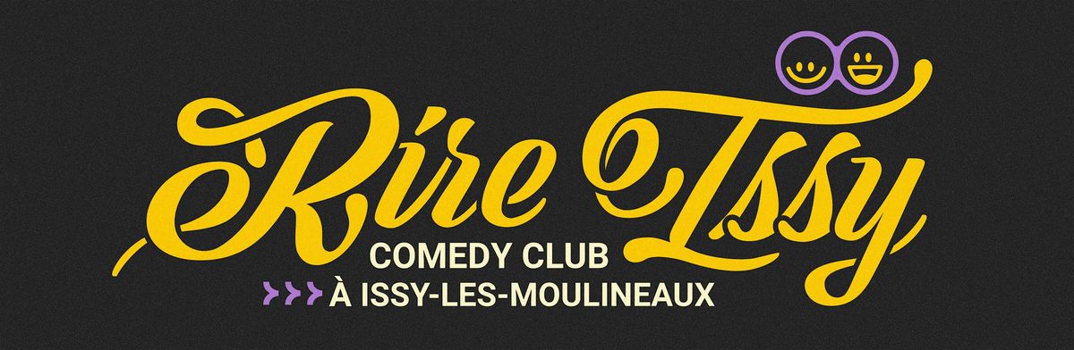 Rire Issy Comedy Club - Soirée stand-up | Event in Issy-les-Moulineaux | AllEvents