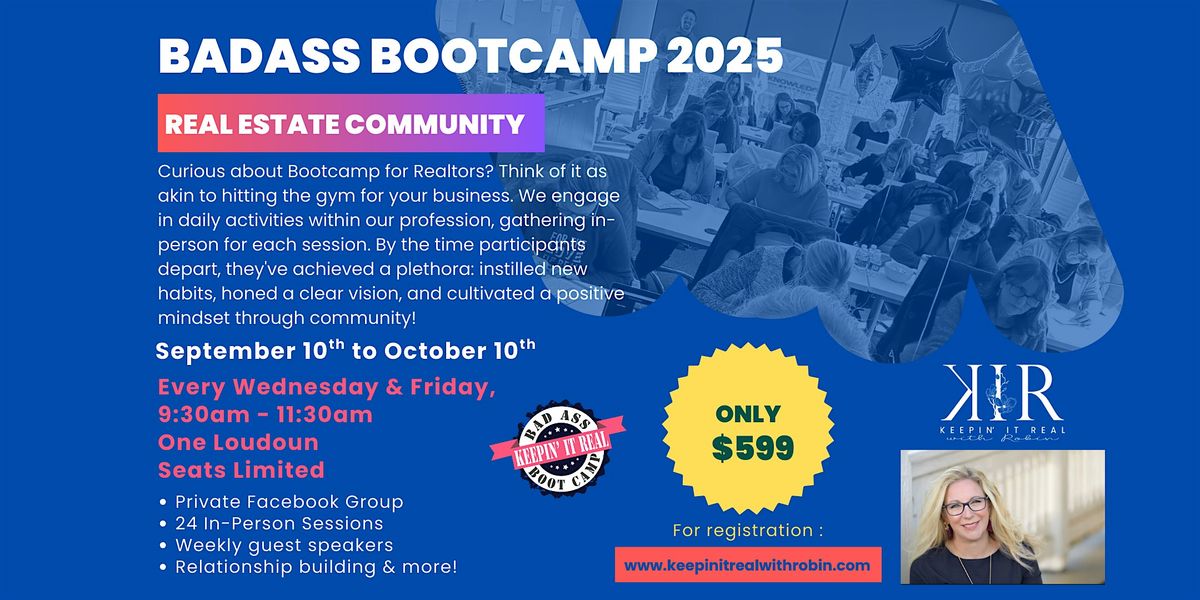 2025 BadAss Bootcamp for the Real Estate Community (In-Person) (5 weeks), 10 September | Event in Ashburn