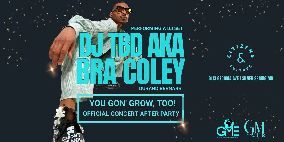 DJ TBD aka Bra Coley (Durand Bernarr): Official Concert Afterparty DMV, 16 May | Event in Silver Spring | AllEvents
