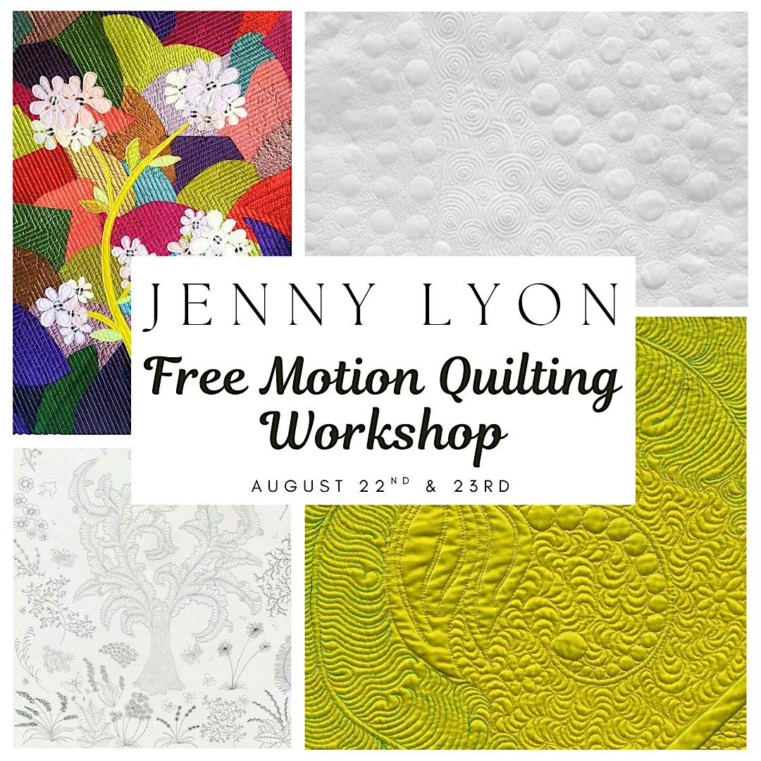 Jenny Lyon: Free Motion Quilting Workshop | August 22nd & 23rd | Sacramento, 22 August | Event in Sacramento