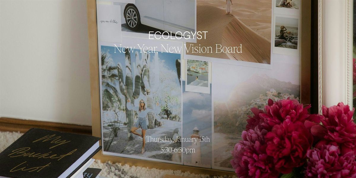 New Year, New Vision Board, 15 January | Event in Victoria | AllEvents