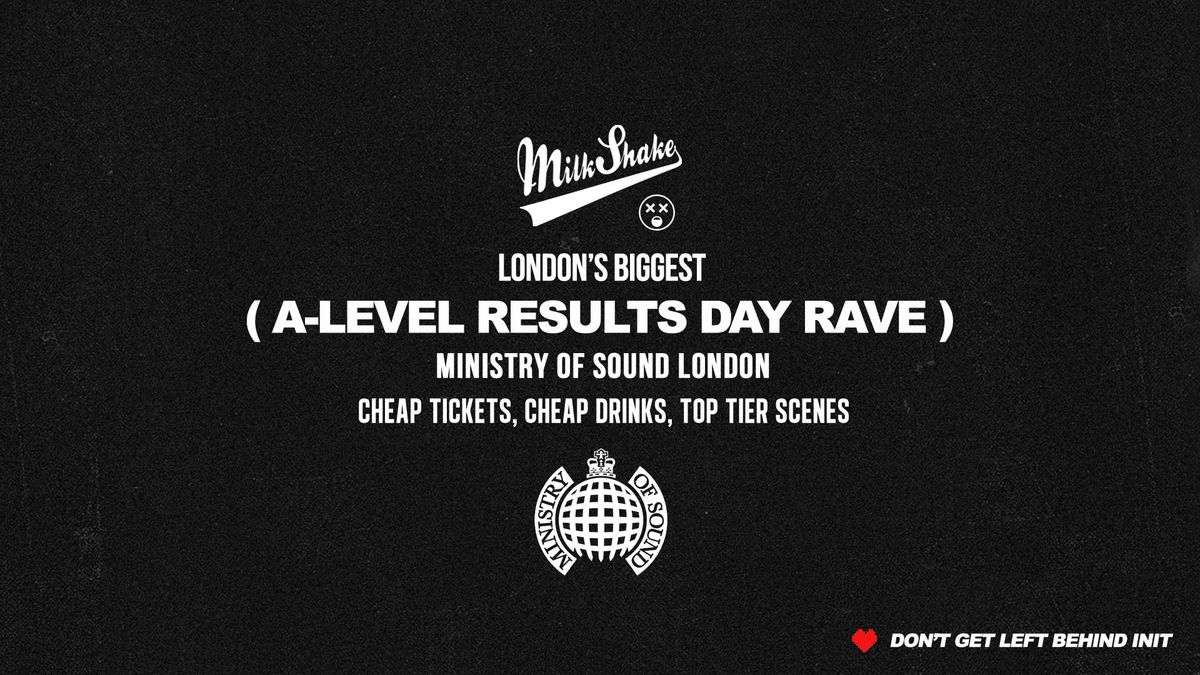 The A-Level Results Day Party 2026 🌍  Ministry of Sound London 🔥 , 13 August | Event in London | AllEvents