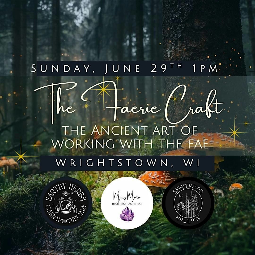 The Faerie Craft - Working with The Fae, 29 June | Event in Wrightstown | AllEvents