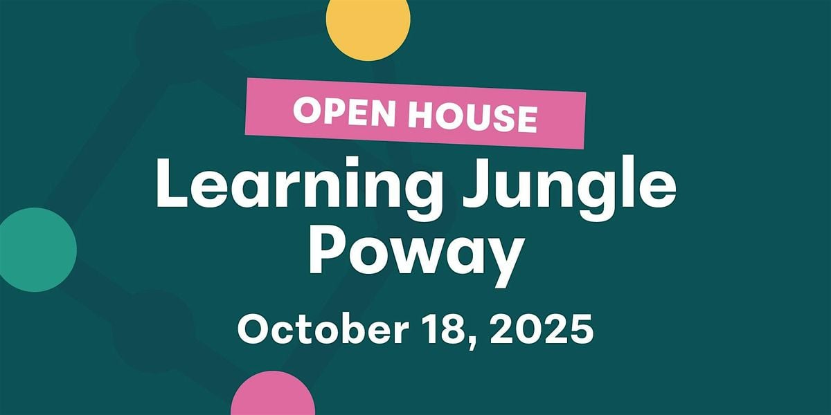 Open House: Learning Jungle Poway, 18 October | Event in Poway | AllEvents