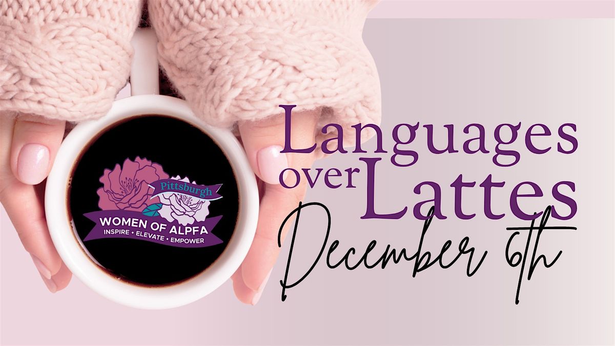 Languages Over Lattes, 6 December | Event in Pittsburgh | AllEvents