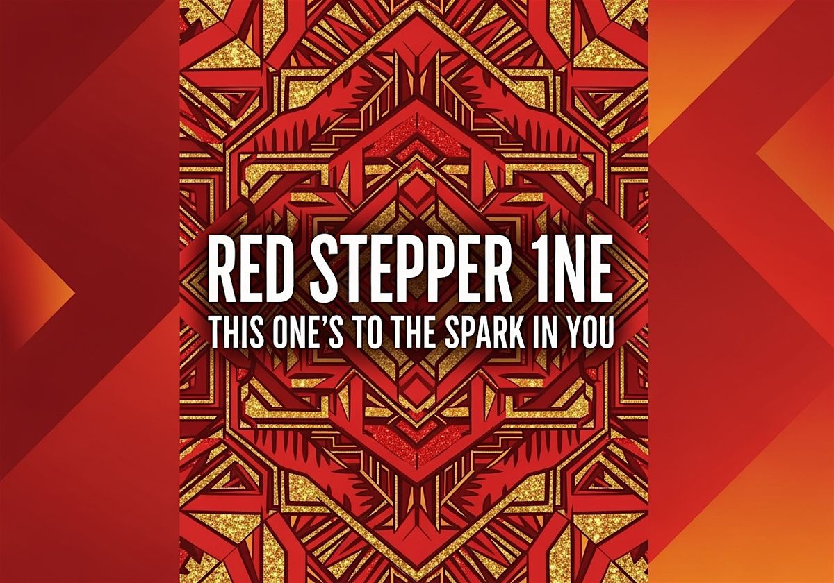RED STEPPER 1NE - This One's To The Spark In You, 1 November | Event in Vancouver | AllEvents