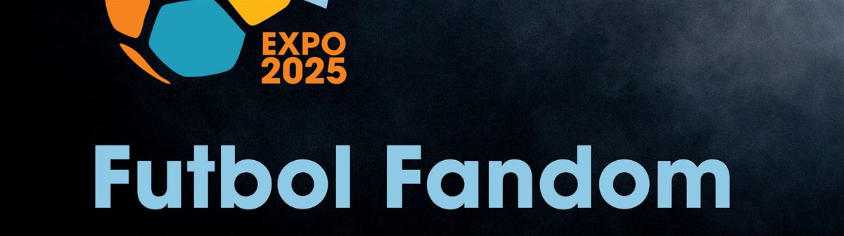 Fútbol Fandom EXPO - Kansas City, 31 May | Event in Kansas City | AllEvents