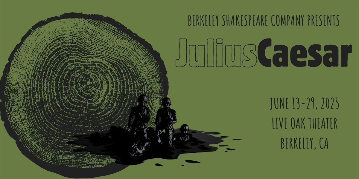 Berkeley Shakespeare Company presents: Julius Caesar, 13 June | Event in Berkeley | AllEvents