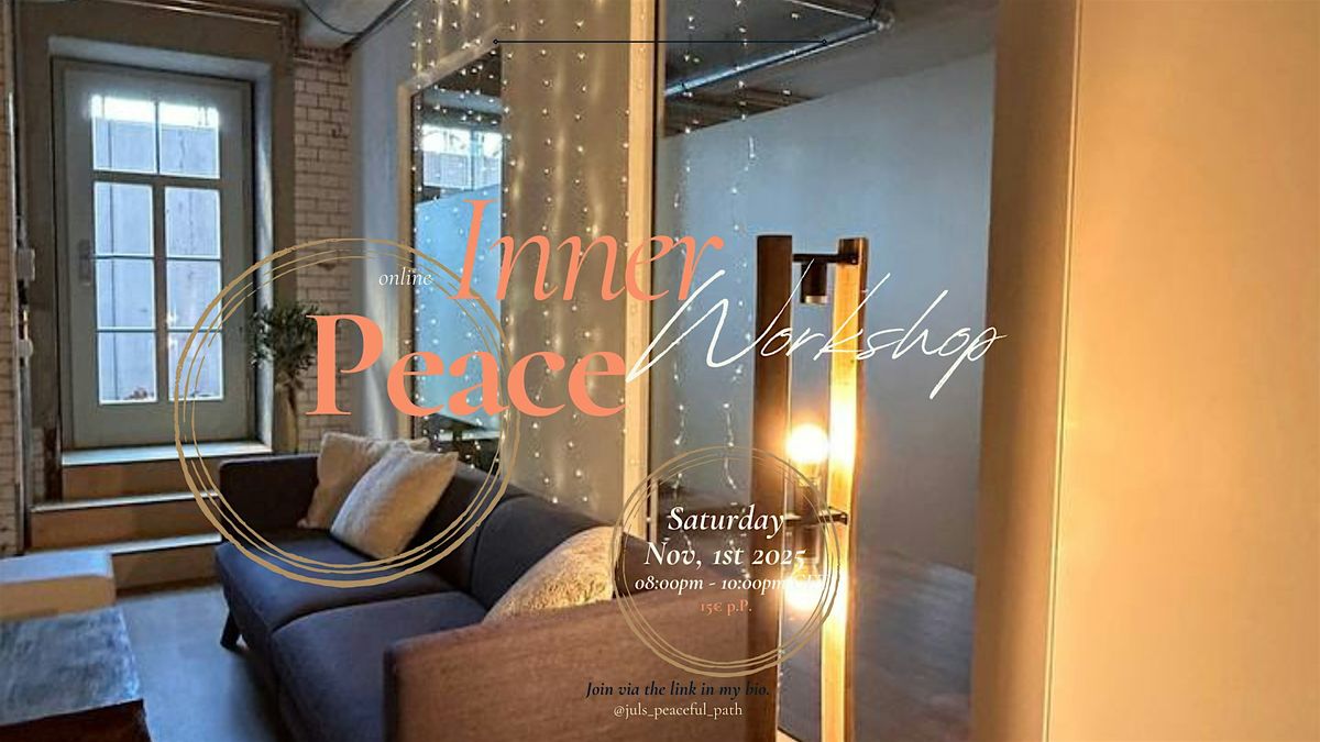 Inner Peace Workshop: Master the Basics of the Inner Peace Framework, 1 November | Online Event | AllEvents