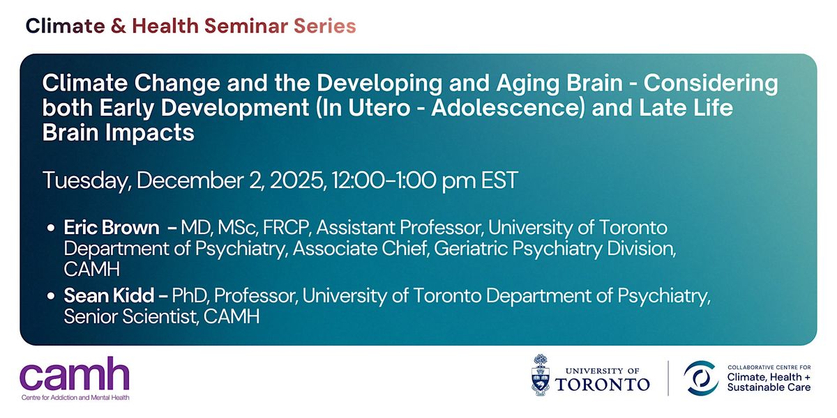 Climate Change and the Developing and Aging Brain, 2 December | Event in Toronto | AllEvents