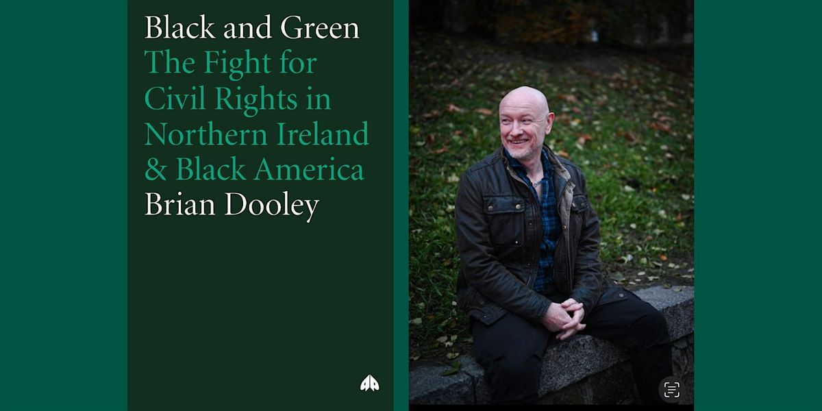 Meet Brian Dooley: Ties Between U.S. & Irish Civil Rights Movements, 22 November | Event in Derry | AllEvents