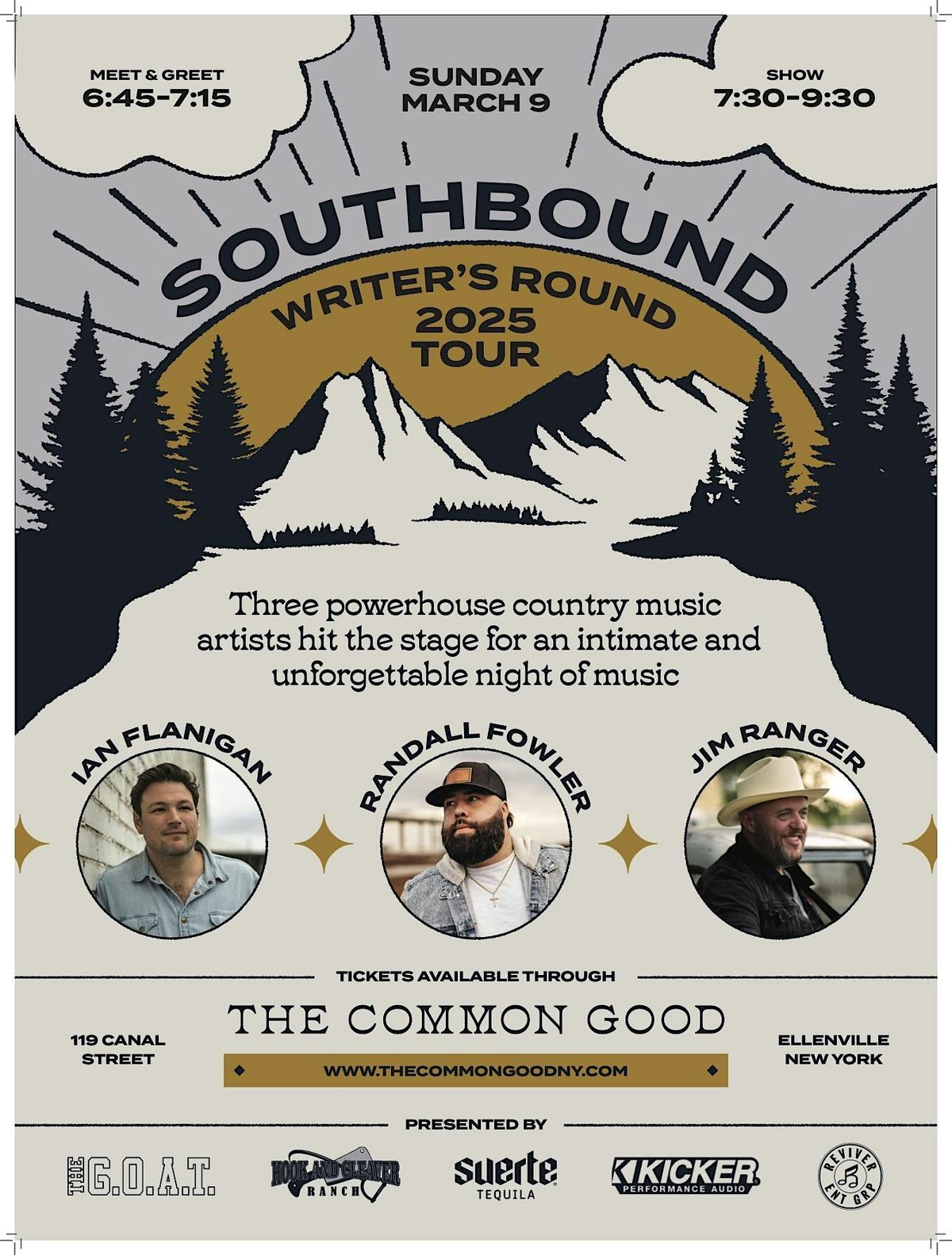 Southbound Writers Round Tour ft. Ian Flanigan, Jim Ranger, Randall ...