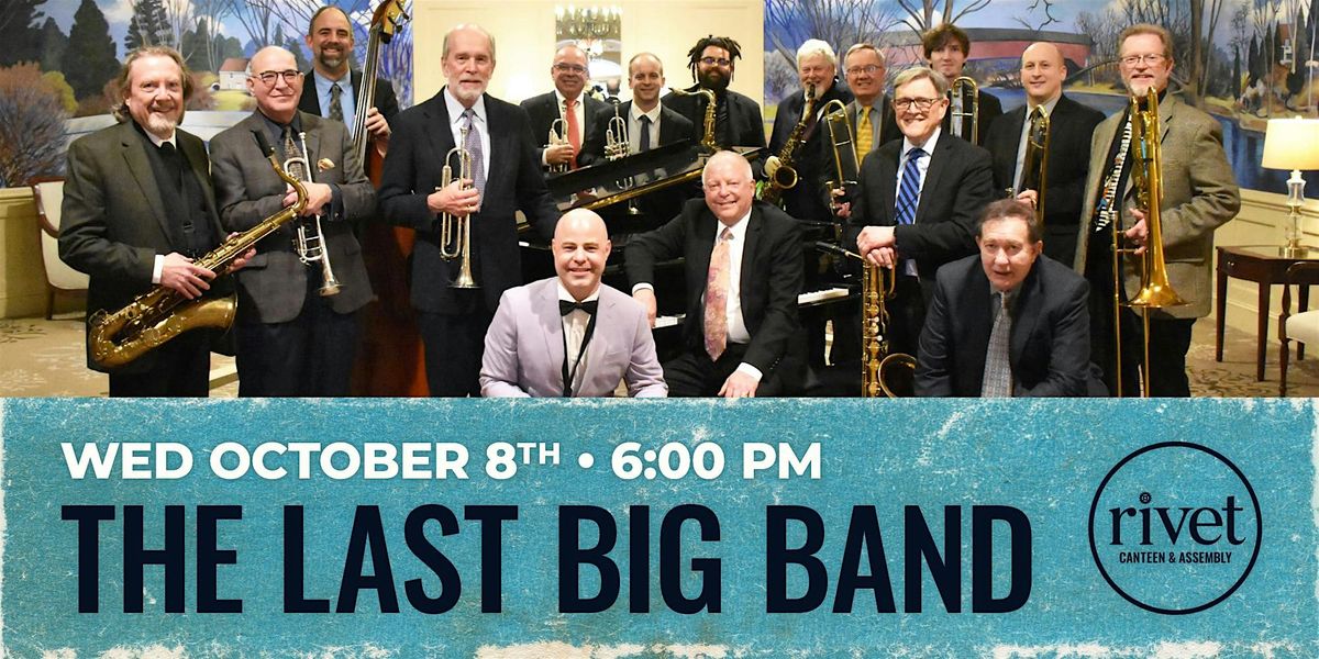 The Last Big Band: Jazz Orchestra LIVE at Rivet! [October 8], 8 October | Event in Pottstown | AllEvents