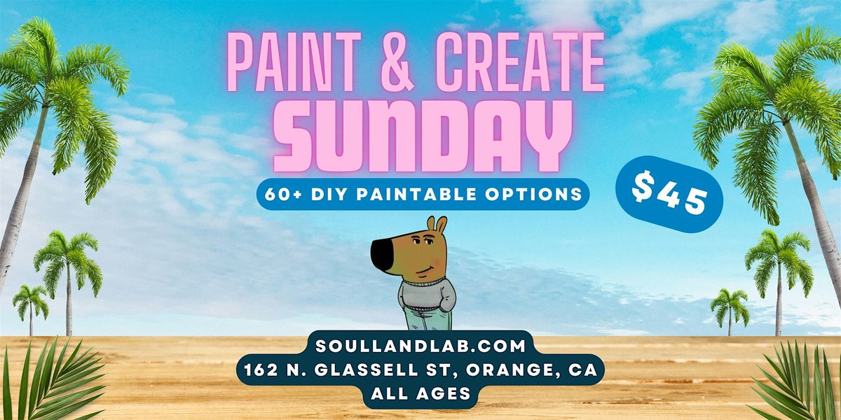 Paint & Create Sundays: 60+ Paintable Options | Event in Orange | AllEvents