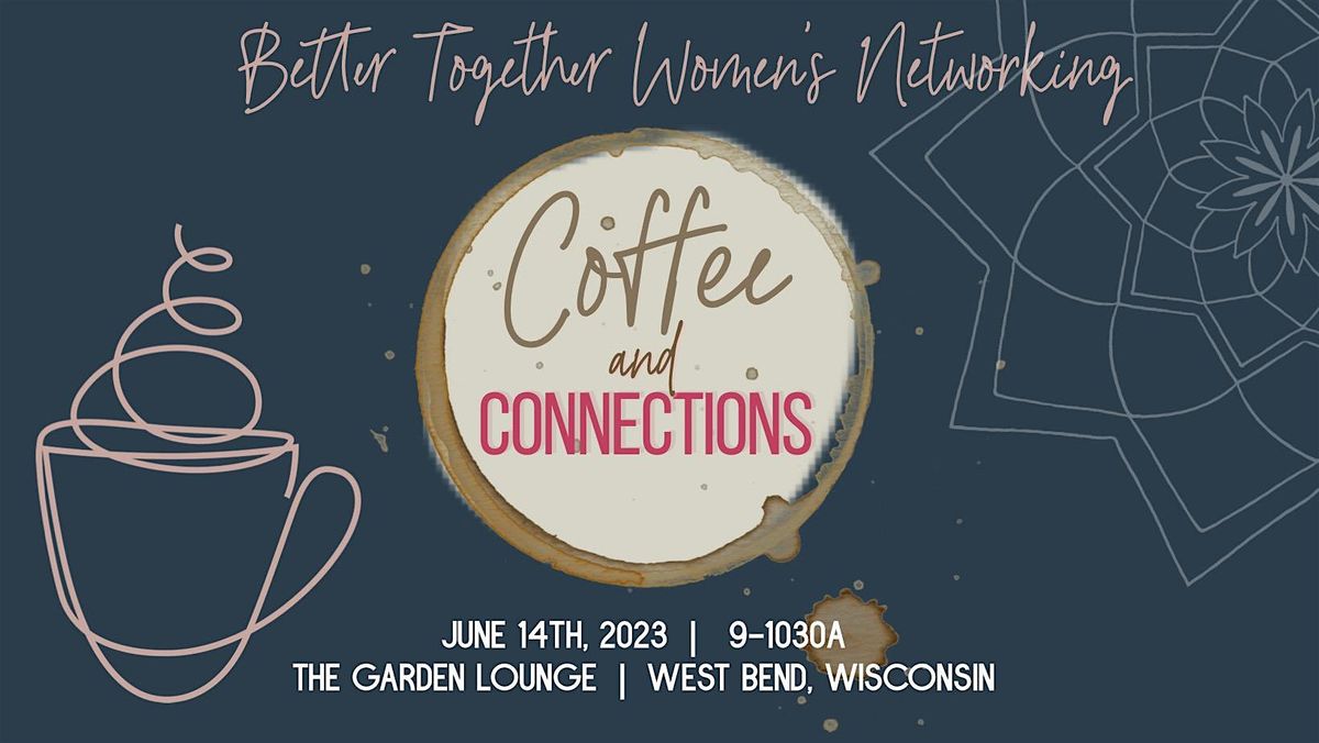 Better Together Women’s Networking WashCo Coffee & Connections 9.17 Meetup, 17 September | Event in West Bend
