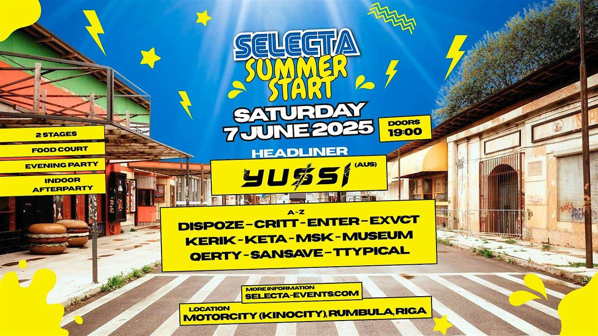 Selecta Summer Start: YUSSI (AUS), 7 June | Event in salaspils | AllEvents
