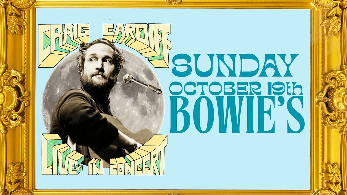 Craig Cardiff (Smiths Falls, ON) Sunday, October 19th (Matinee) - Bowie's, 19 October | Event in Smiths Falls