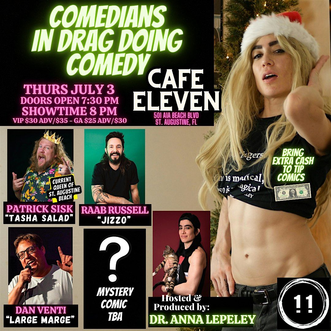COMEDIANS IN DRAG DOING COMEDY, 3 July | Event in St. Augustine Beach | AllEvents