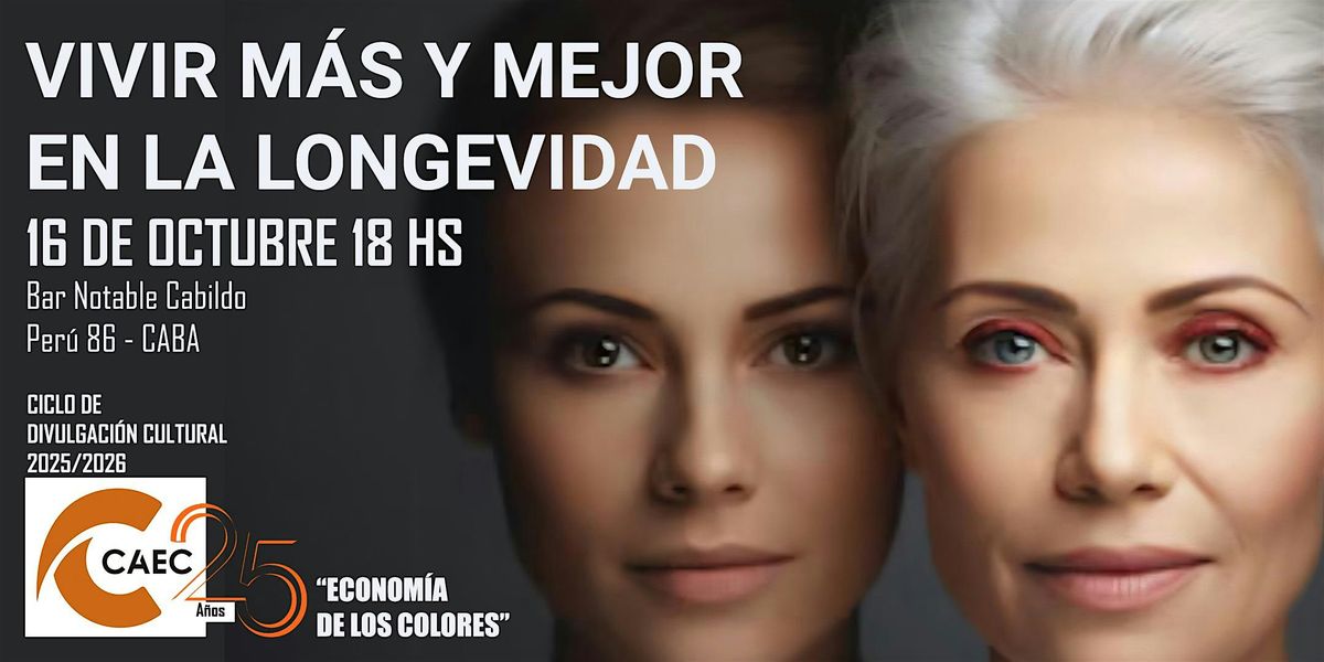 VIVIR MÁS Y MEJOR EN LA LONGEVIDAD, 16 October | Event in Buenos Aires | AllEvents