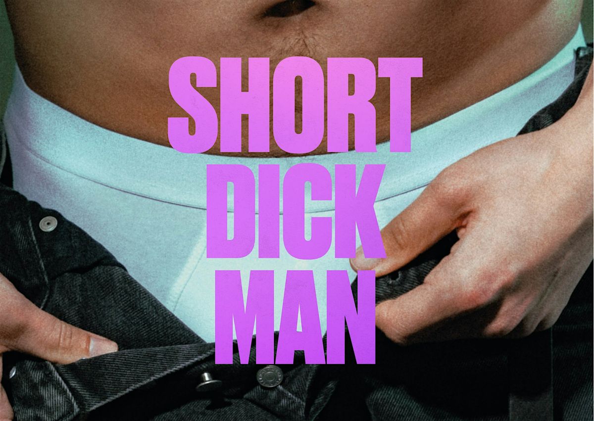 SHORT DICK MAN: Panelgesprek met Linda Duits en de filmmakers, 2 May | Event in Amsterdam | AllEvents
