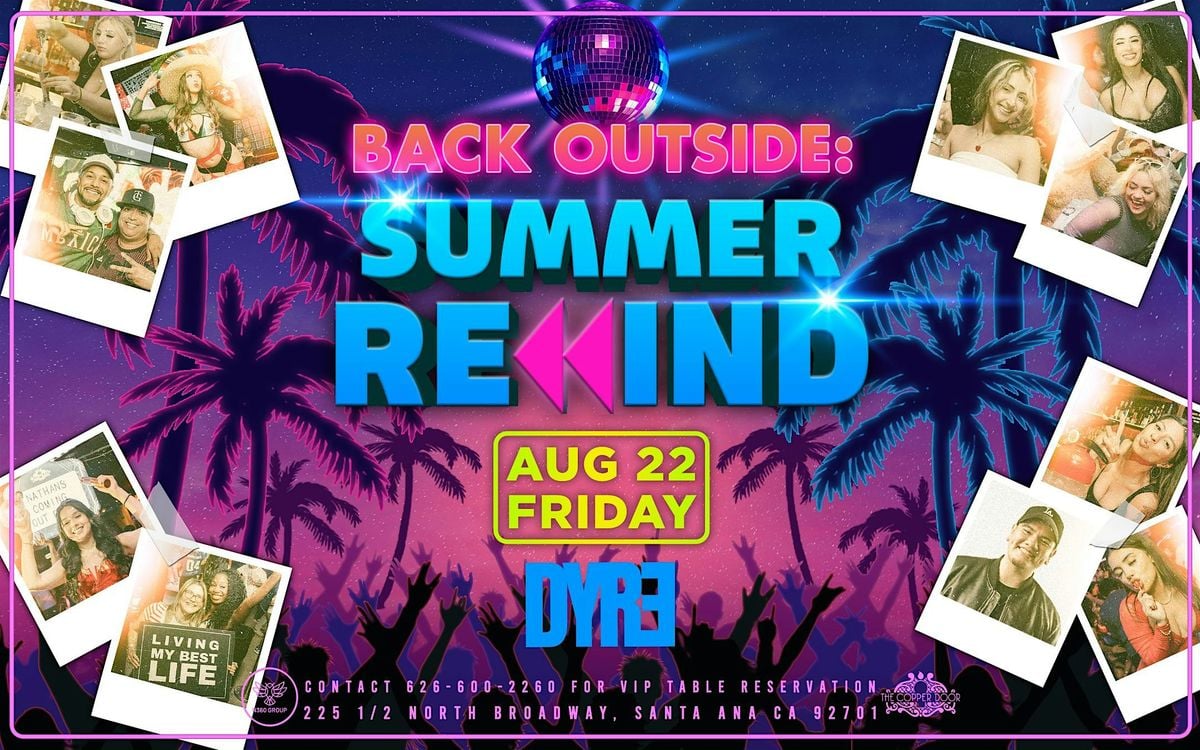 Back Outside: Summer Rewind, 22 August | Event in Santa Ana | AllEvents