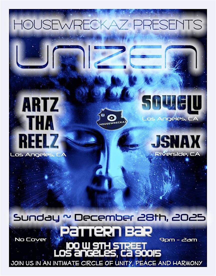 Housewreckaz Presents: UNIZEN, 28 December | Event in Los Angeles | AllEvents