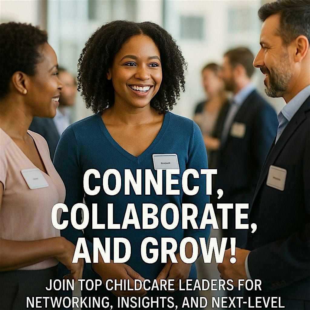 Childcare Business Owners Networking Event, 19 July | Event in Chamblee | AllEvents