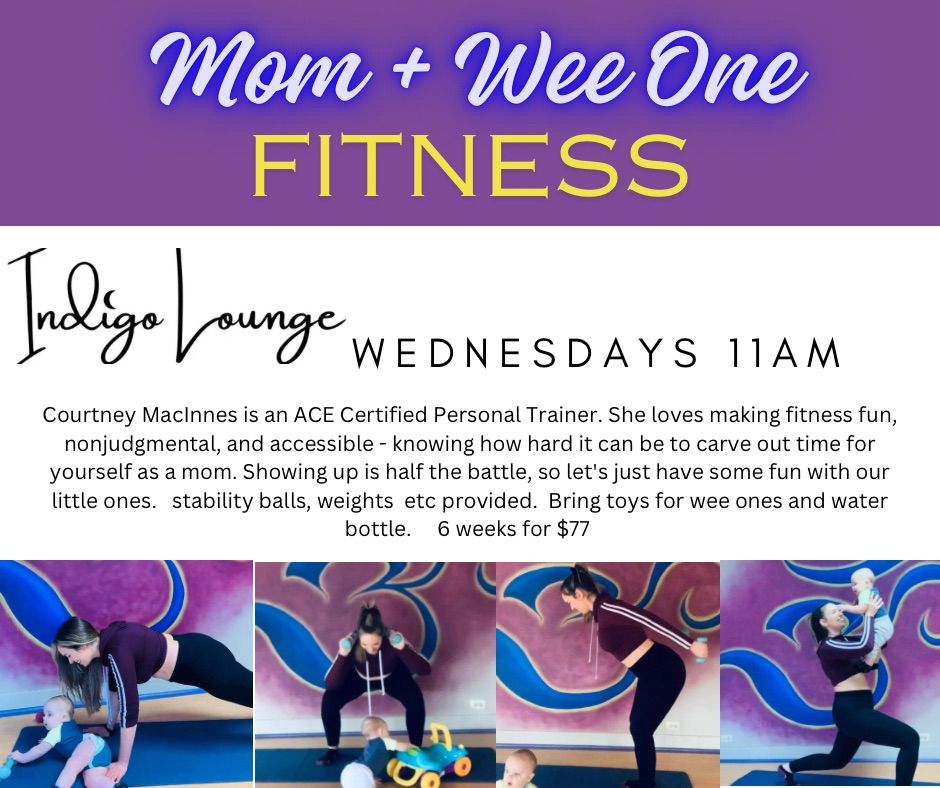 Mom + Wee Ones FITNES, Indigo Lounge Wellness + Eatery, Tillsonburg