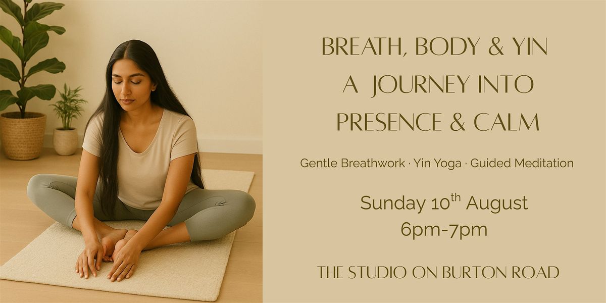 Breath, Body & Yin - A journey into presence and calm, 10 August | Event in West Didsbury | AllEvents