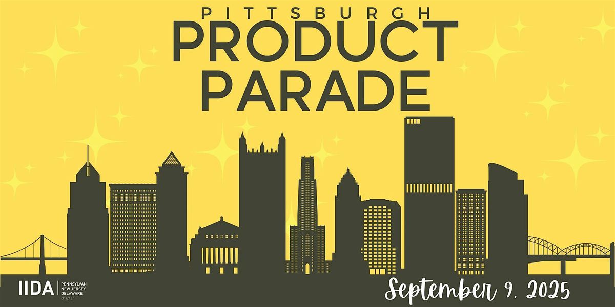 IIDA Pittsburgh Product Parade 2025- SPONSORSHIP PAGE, 9 September | Event in Pittsburgh | AllEvents