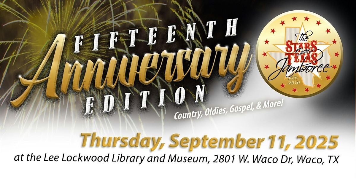 Stars Over Texas Jamboree - Fifteenth Anniversary Edition, 11 September | Event in Waco | AllEvents