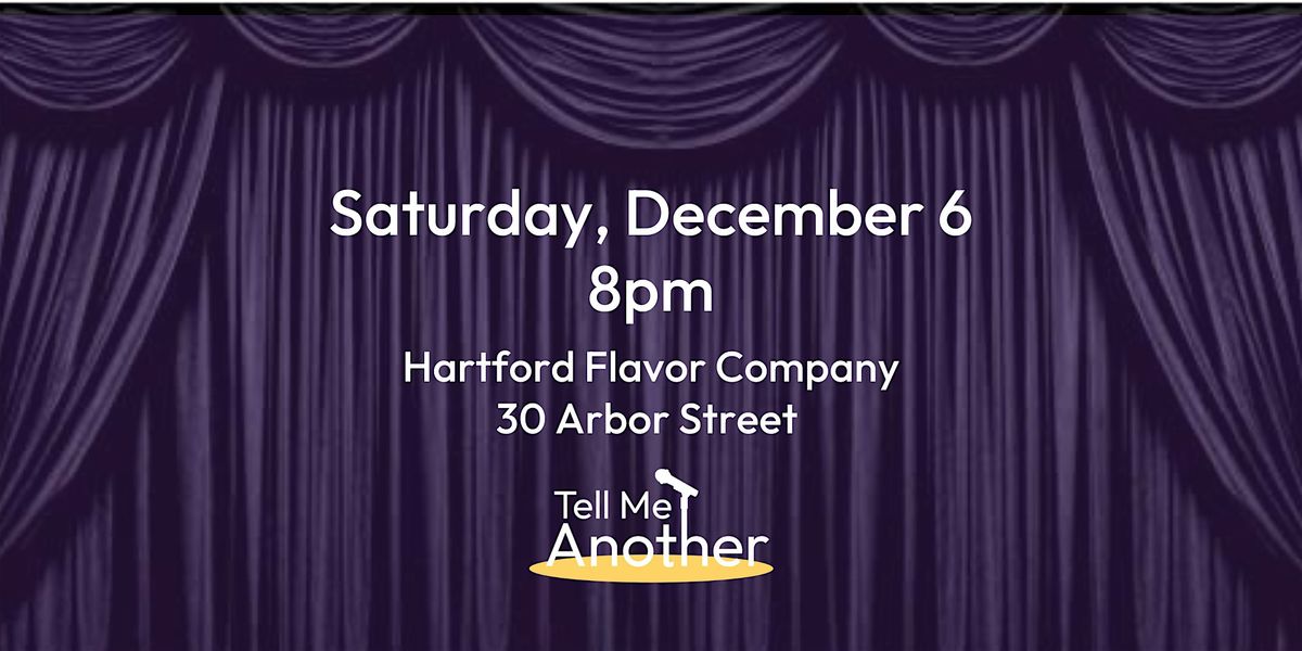 Tell Me Another: An Evening of Live Personal  Storytelling, 6 December | Event in Hartford | AllEvents