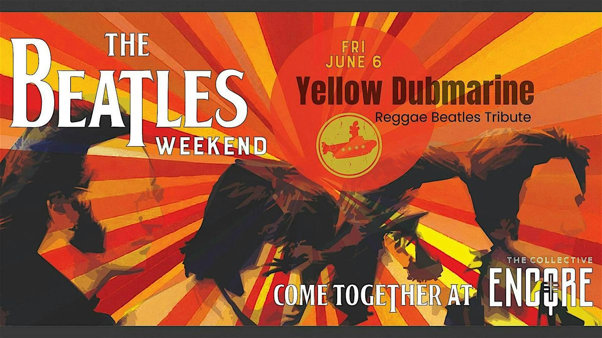 Beatles Weekend: Yellow Dubmarine | Event in Columbia | AllEvents