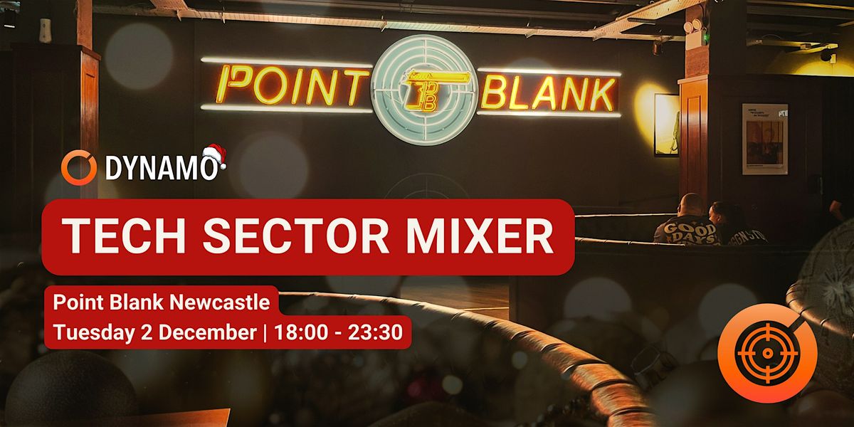 Dynamo Tech Sector Mixer, 2 December | Event in Newcastle upon Tyne | AllEvents