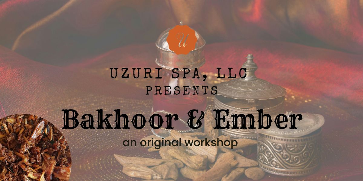 Bukhooor & Ember  Workshop, 25 October | Event in Pikesville | AllEvents