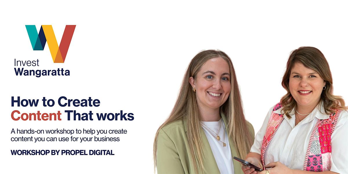 Propel Content Workshop: How to Create Content That Works, 23 October | Event in Wangaratta | AllEvents
