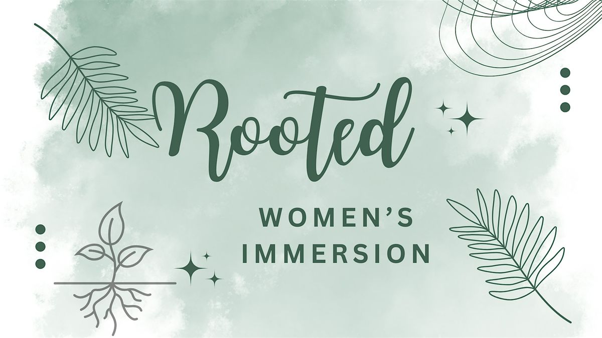 Rooted: Women's Immersion, 5 October | Event in Elko | AllEvents