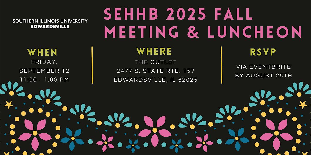 SEHHB 2025 Fall Meeting & Luncheon, 12 September | Event in Edwardsville | AllEvents