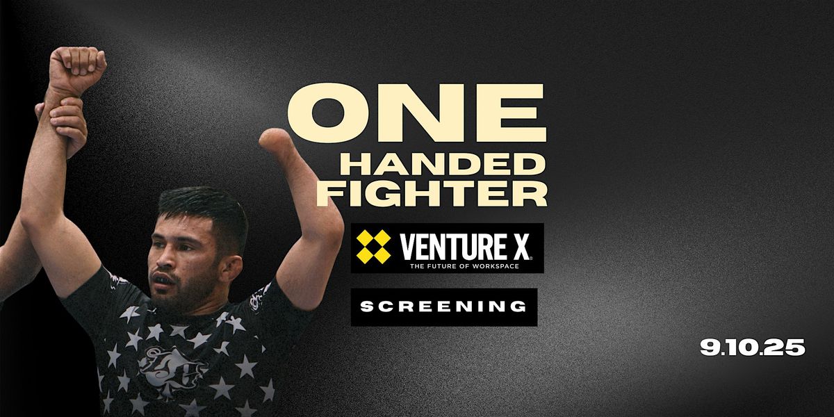 VentureX - Scripps Ranch x One Handed Fighter Documentary Screening Event, 10 September | Event in San Diego