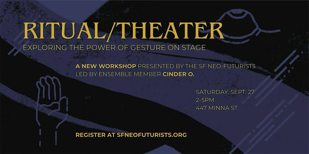 Ritual/Theater: Exploring the Power of Gesture on Stage, 27 September | Event in San Francisco | AllEvents