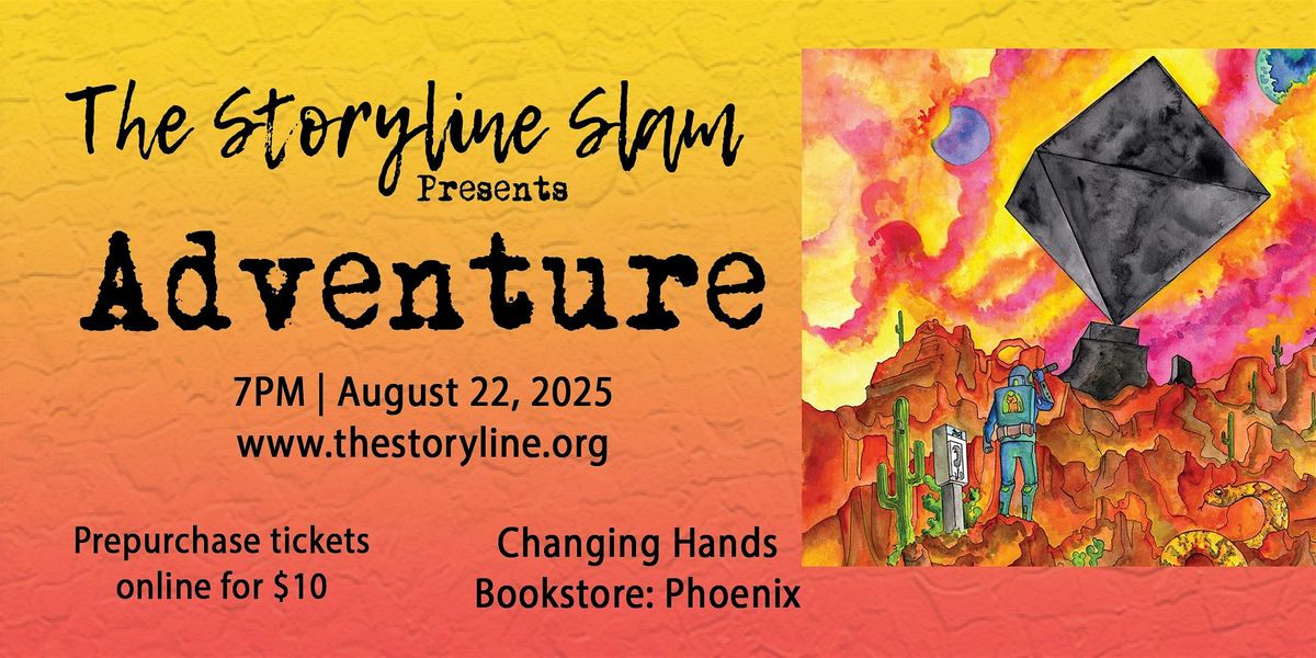 The Storyline SLAM: Adventure, 22 August | Event in Phoenix | AllEvents