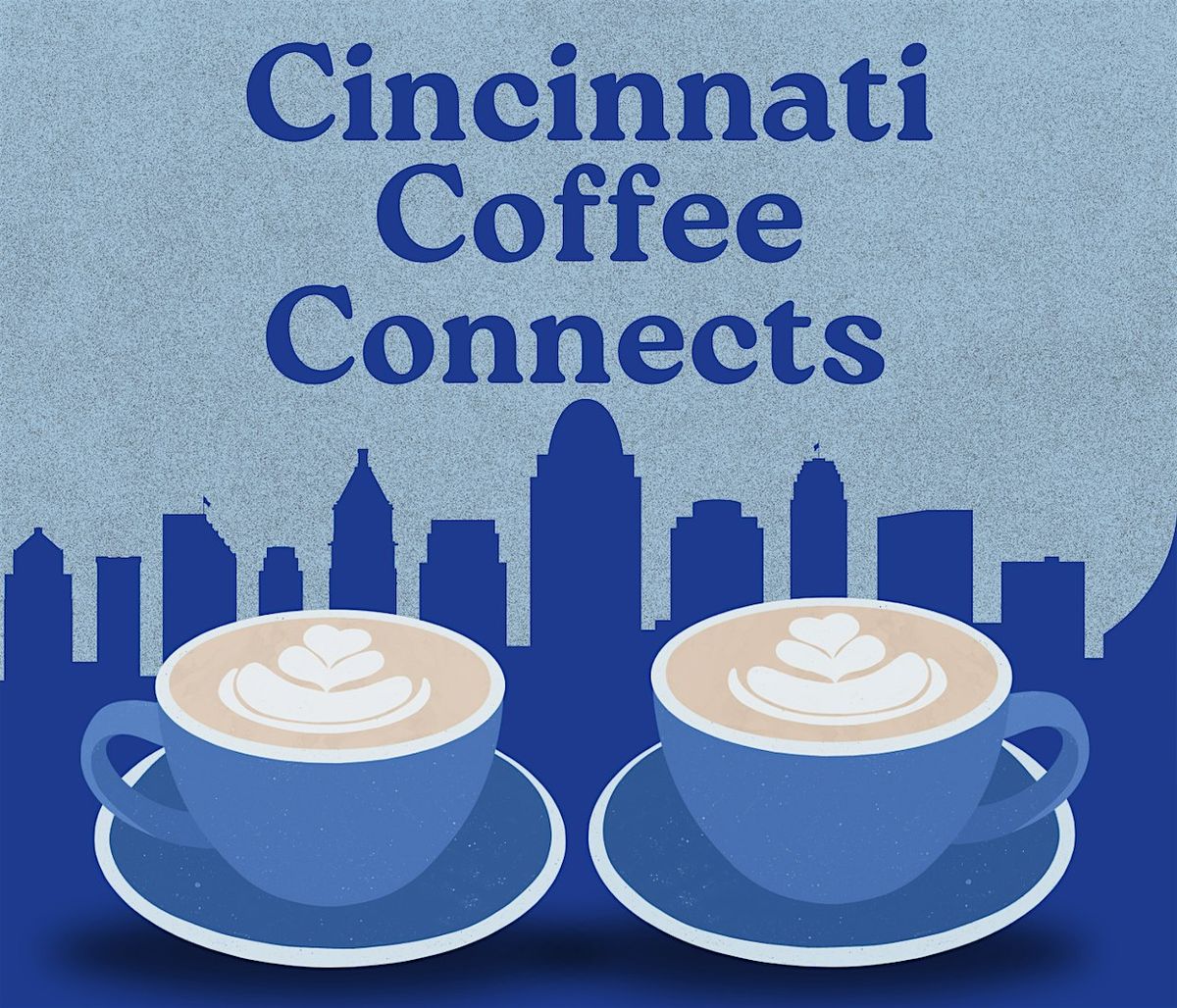 ACHEGO: Cincinnati Coffee Connects - May, 29 May | Event in Norwood | AllEvents