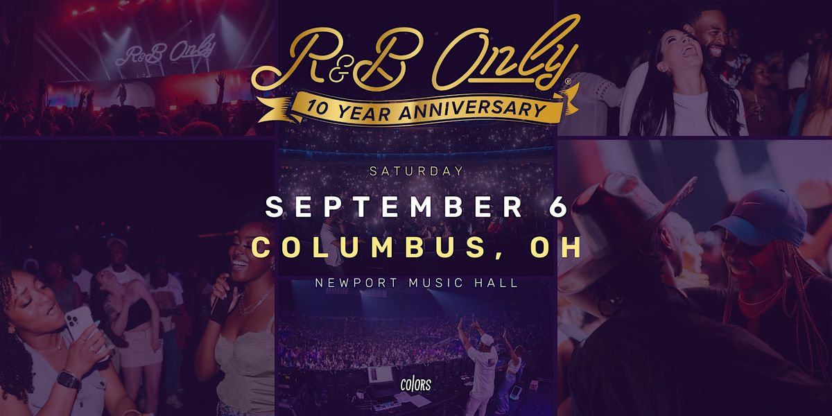 R&B ONLY LIVE - Columbus, OH (10 Year Anniversary), 6 September | Event in Columbus | AllEvents