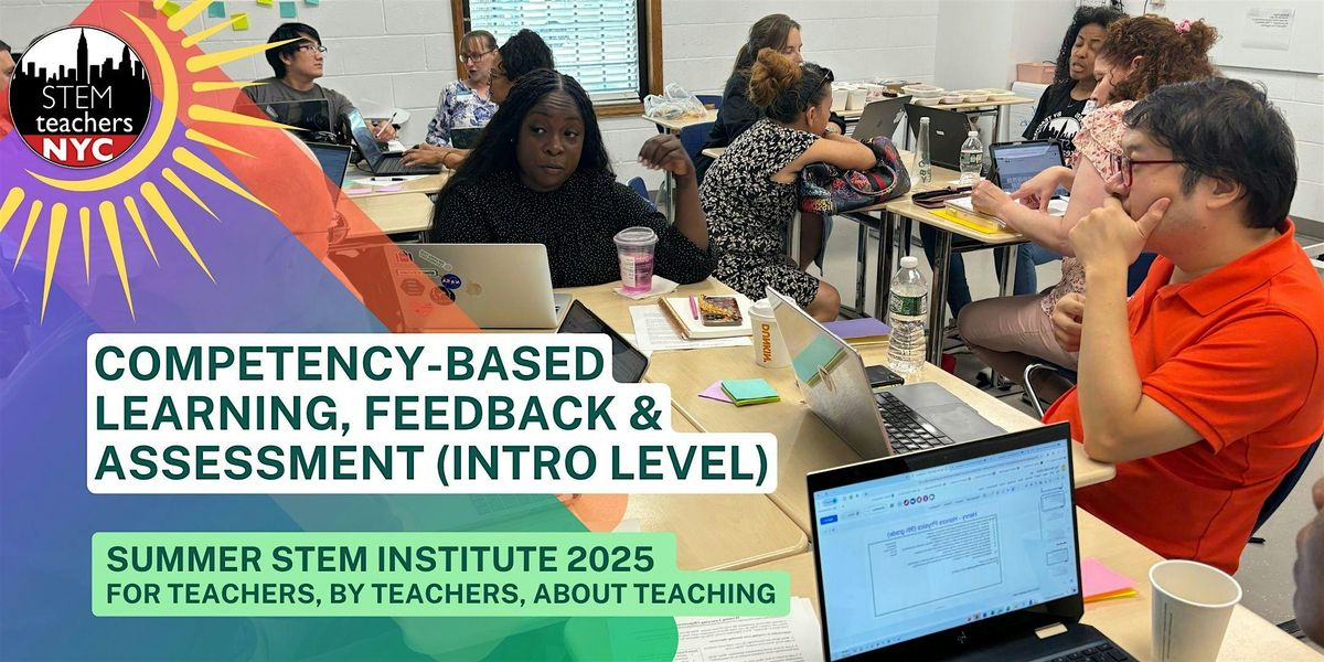 Competency-Based Learning, Feedback & Assessments (INTRO/ALL), 14 July | Event in New York | AllEvents