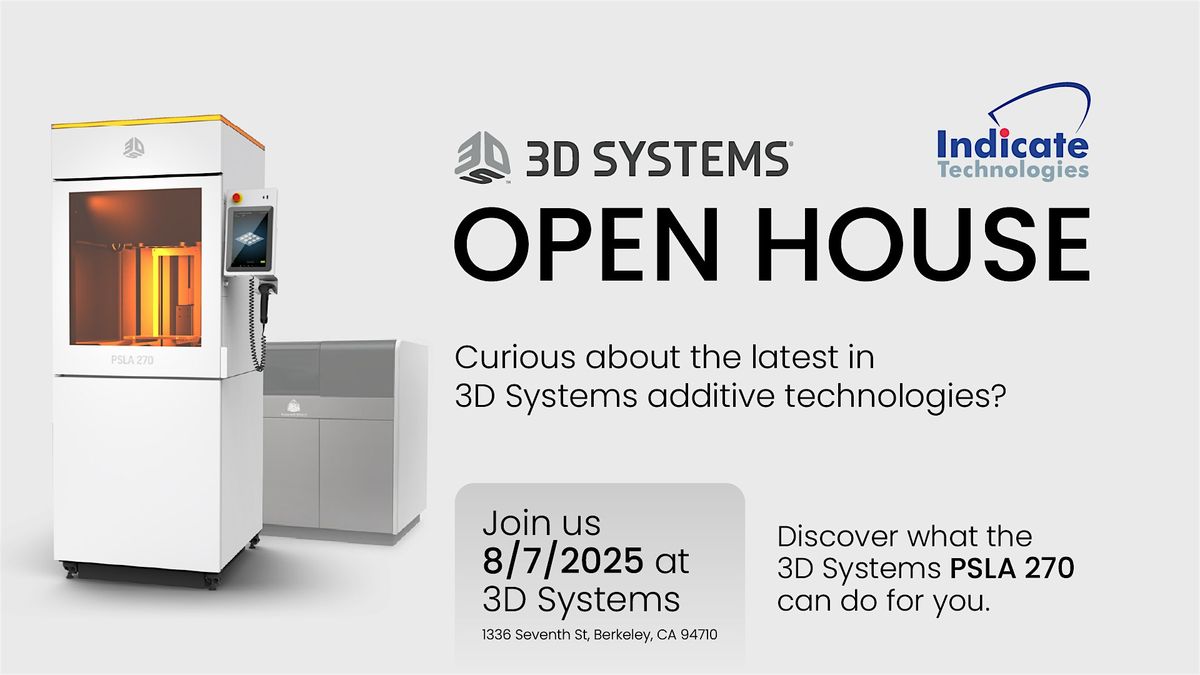 3D Systems Open House, 7 August | Event in Berkeley | AllEvents