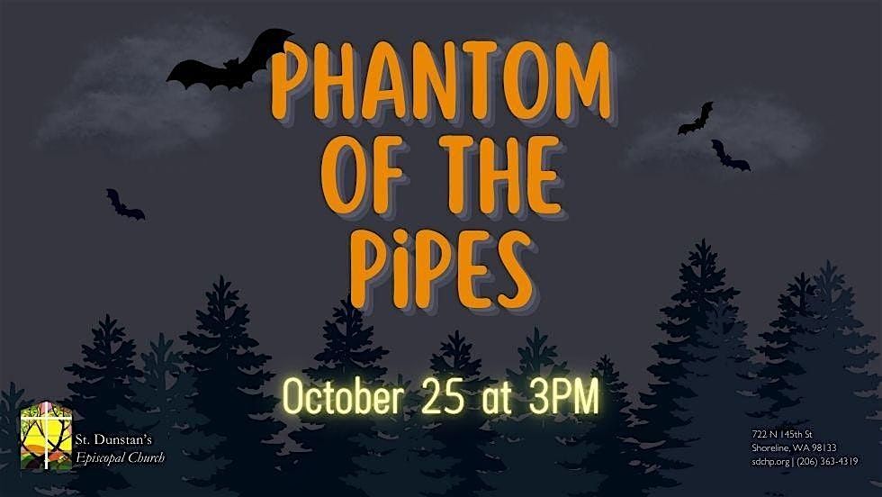 Phantom of the Pipes, 25 October | Event in Shoreline | AllEvents