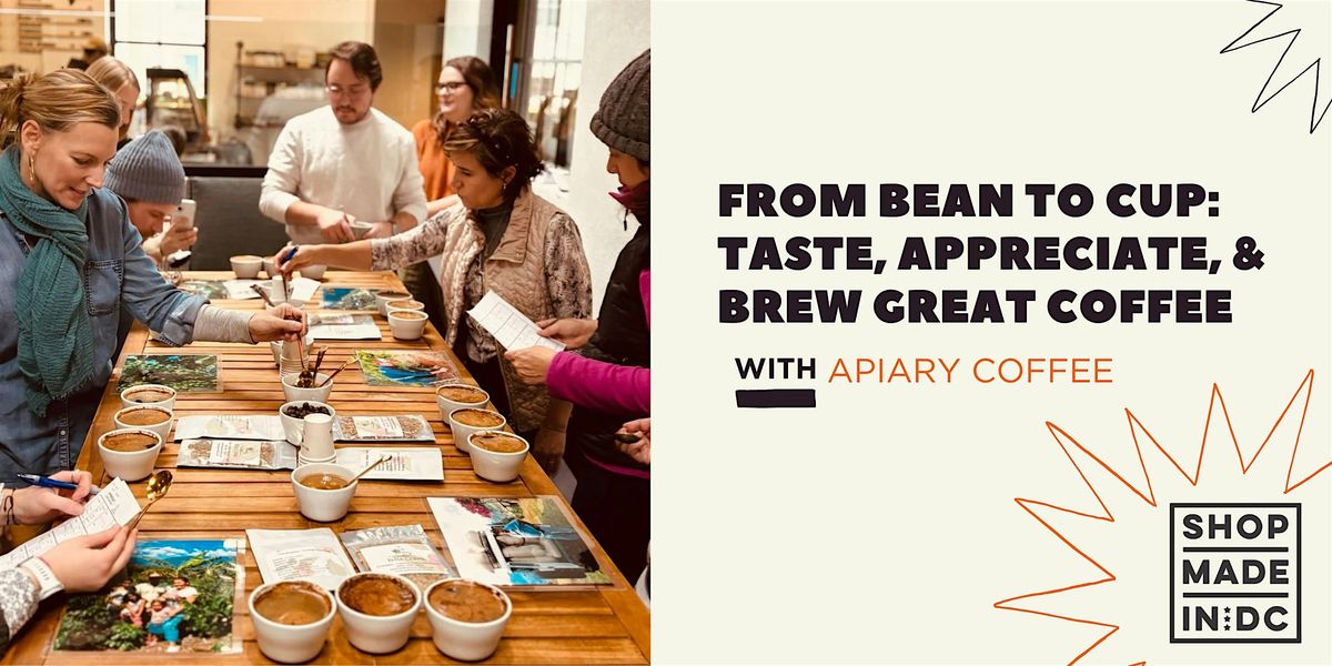 From Bean to Cup: Taste, Appreciate, & Brew Great Coffee with Apiary Coffee, 14 December | Event in Washington