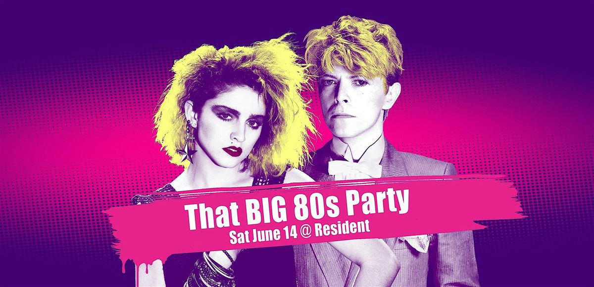 That BIG 80s Party, 14 June | Event in Los Angeles | AllEvents