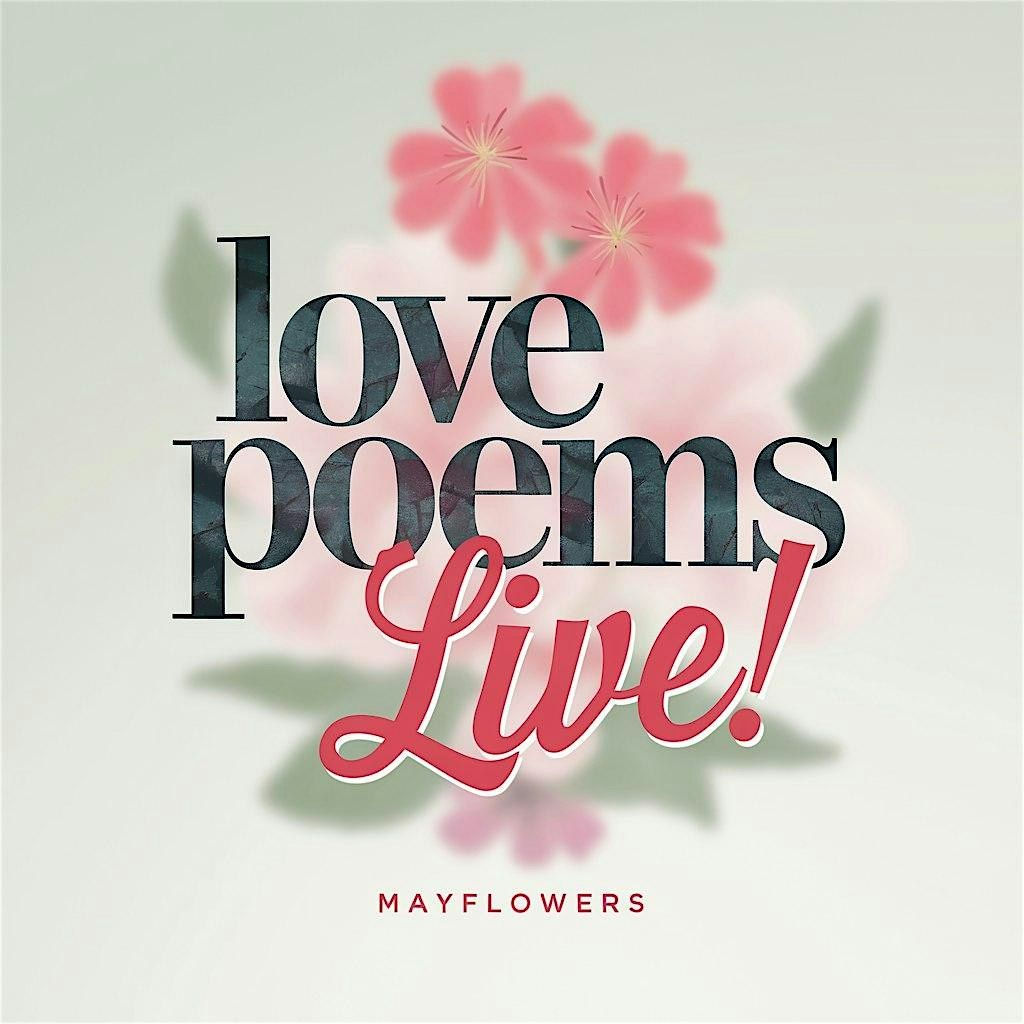LOVE POEMS LIVE! Mayflowers. | Event in Detroit | AllEvents